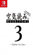 察言观色3 考虑一下 KUUKIYOMI 3 Consider It More and More!! Father to Son