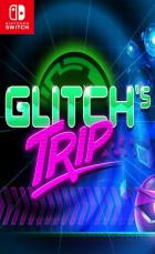 Glitch’s Trip