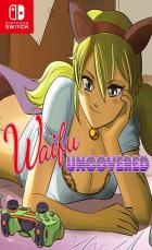 Waifu Uncovered