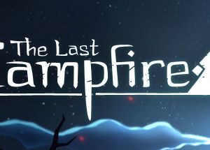 最后的篝火/The Last Campfire