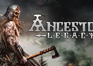 祖先遗产/Ancestors Legacy