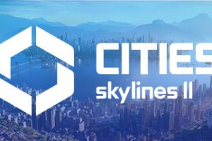 城市天际线2/都市天际线2/Cities: Skylines ll （v1.1.1F1 终极中文版 全DLC 附单独升级补丁 打包XG器）